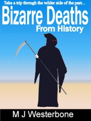 Bizare Deaths From History Bizare Deaths From History